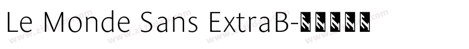 Le Monde Sans ExtraB字体转换